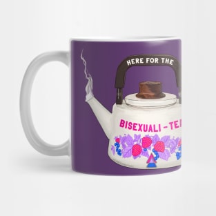 Here For The Bisexuali-Tea Mug